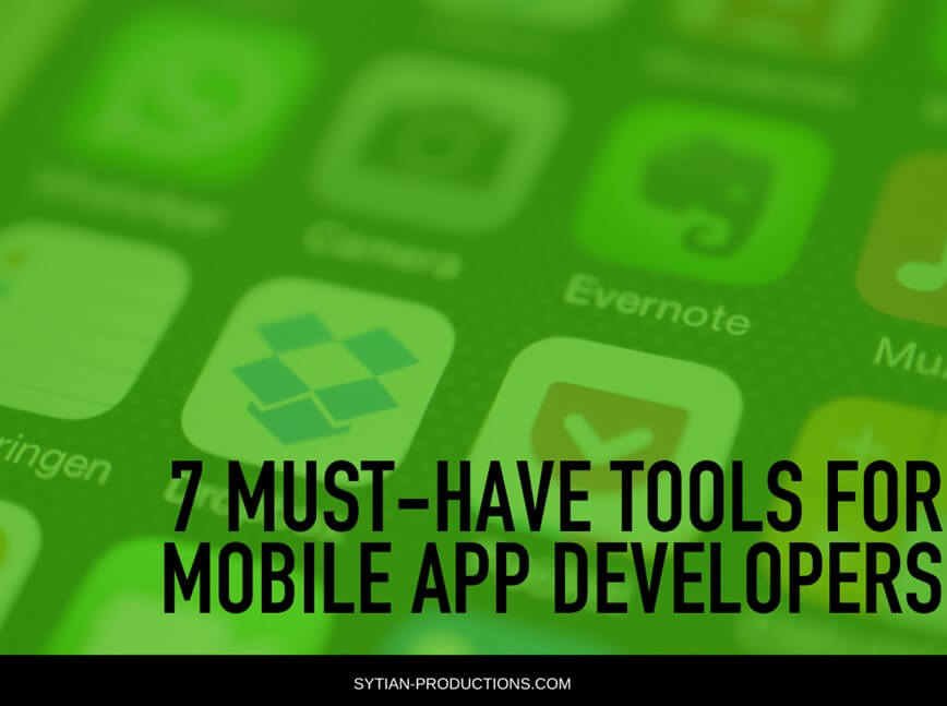 7 Must-Have Tools for Mobile App Developers