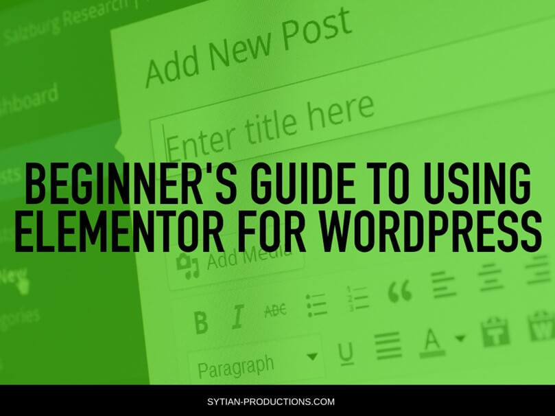Guide to Using Elementor for WordPress for Beginners