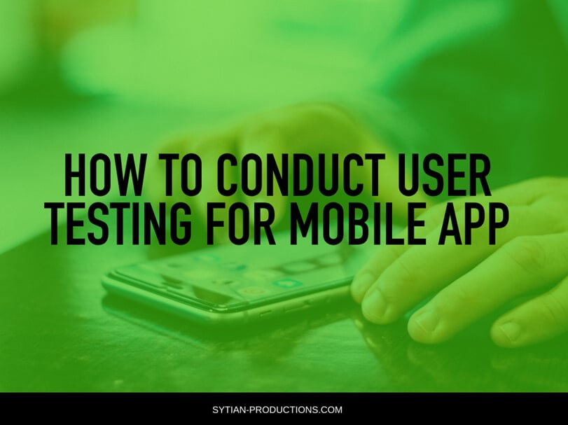 How to Conduct User Testing for Mobile App