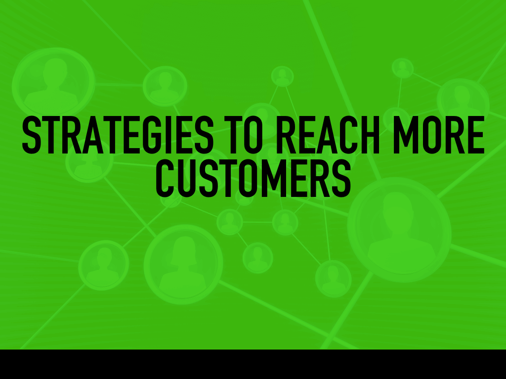 strategies-to-reach-more-customers