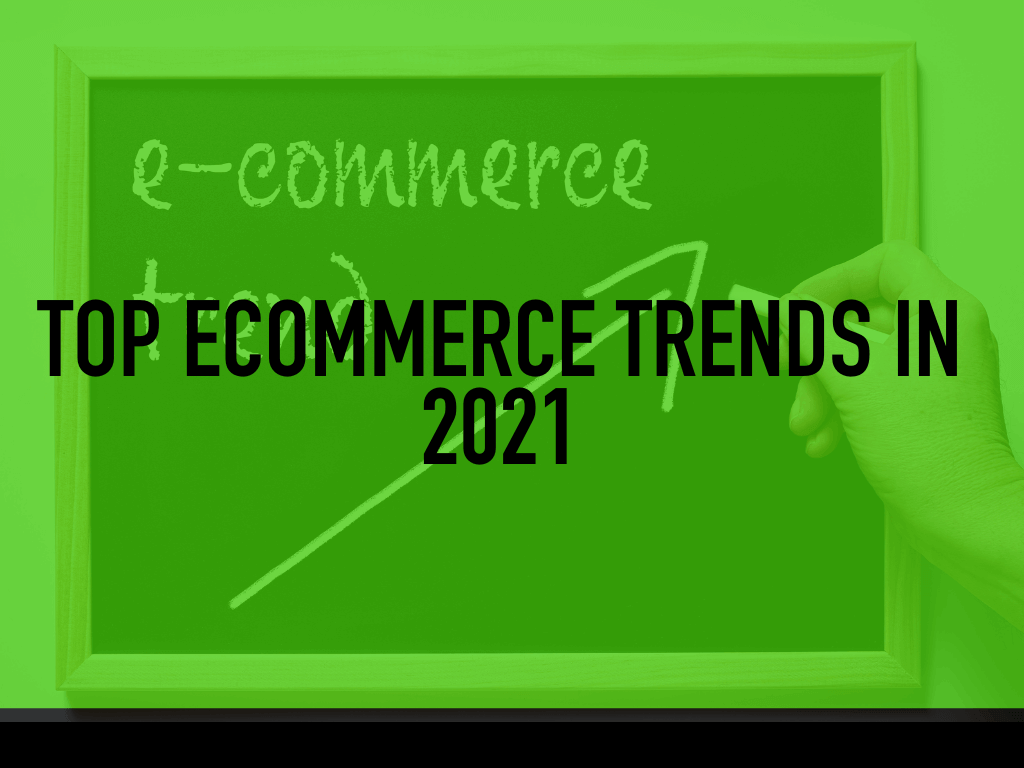 top ecommerce trends